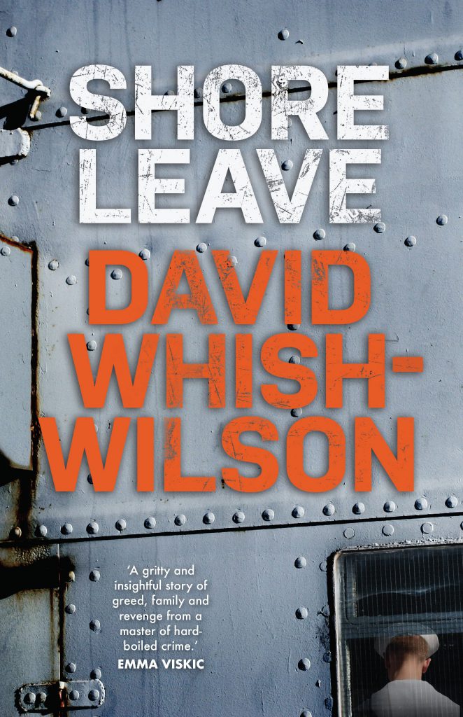 Shore Leave is a Crime Novel by David Whish-Wilson, published in 2020