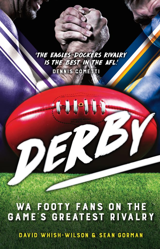 Book cover of Derby a WA AFL book by David Whish-Wilson and Sean Gorman