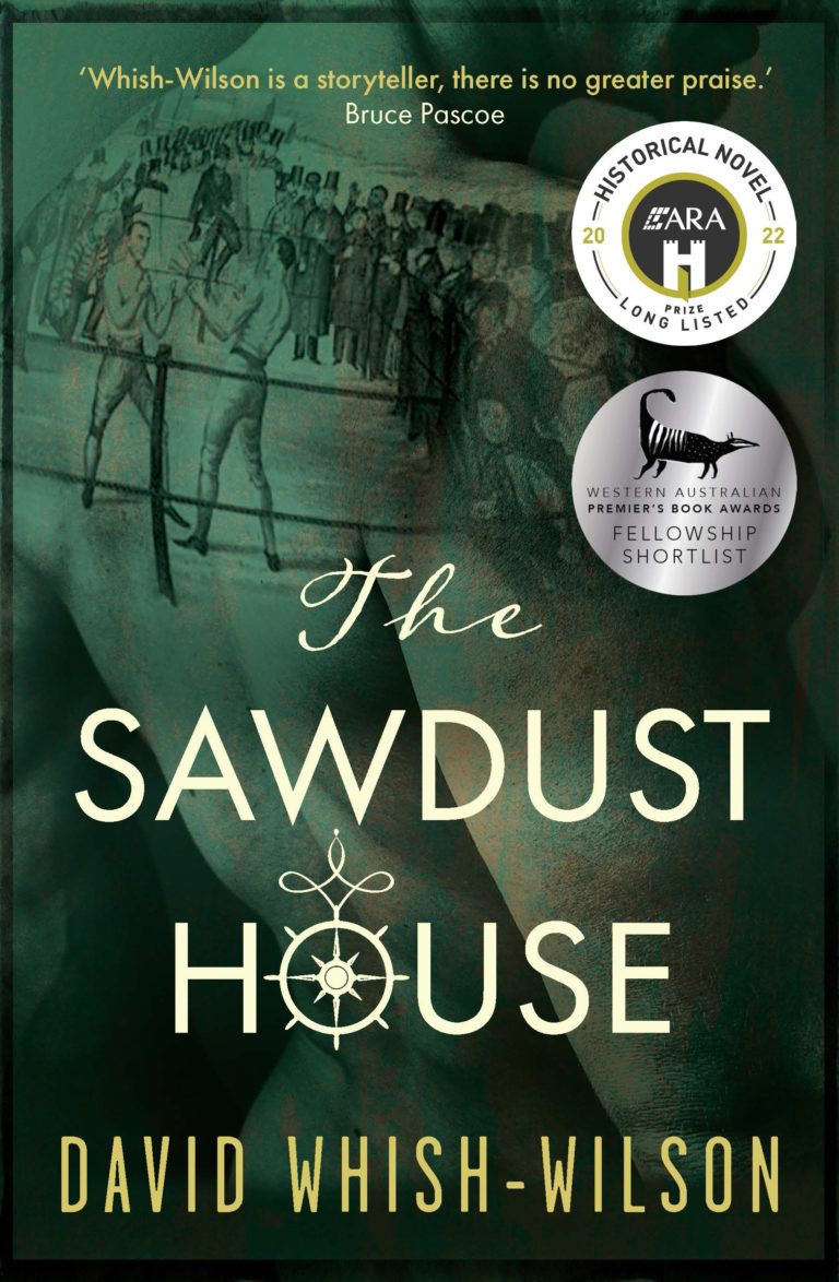 The Sawdust House is a Crime Novel by David Whish-Wilson, published in 2022